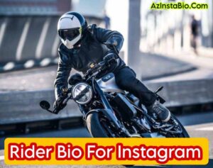 Rider Bio For Instagram 