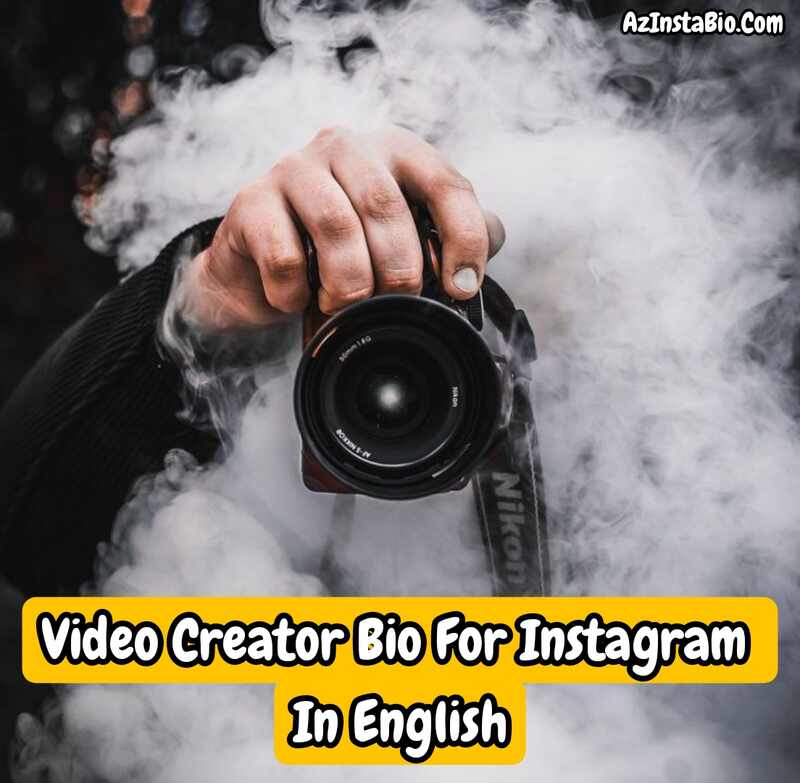 Video Creator Bio For Instagram In English 