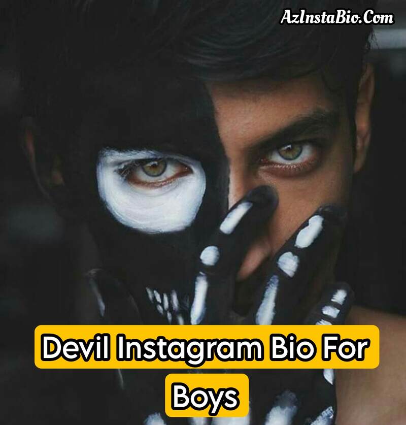 Devil Instagram Bio For Boys 