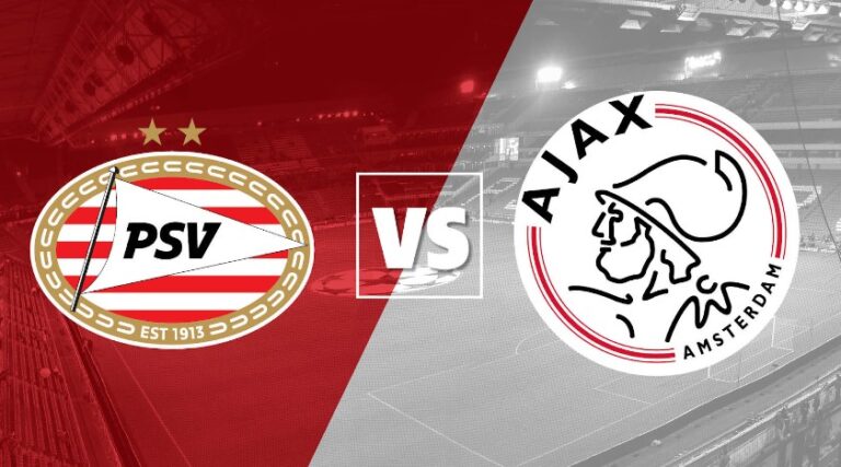 Xoilac Streaming: Ajax vs PSV Eindhoven Eredivisie Classic